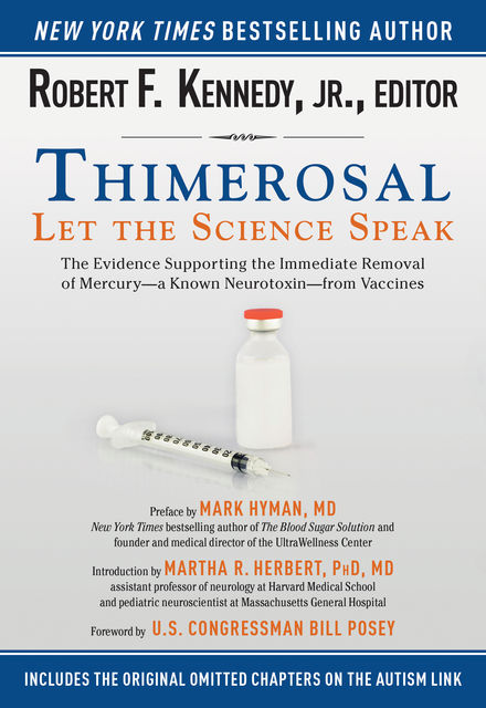 Thimerosal: Let the Science Speak, Robert Kennedy