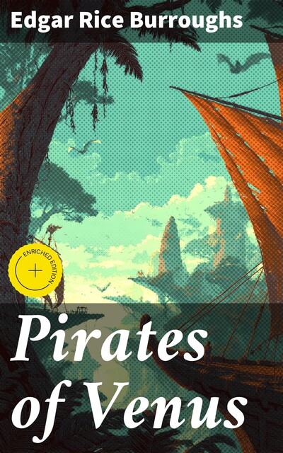 Pirates of Venus, Edgar Rice Burroughs