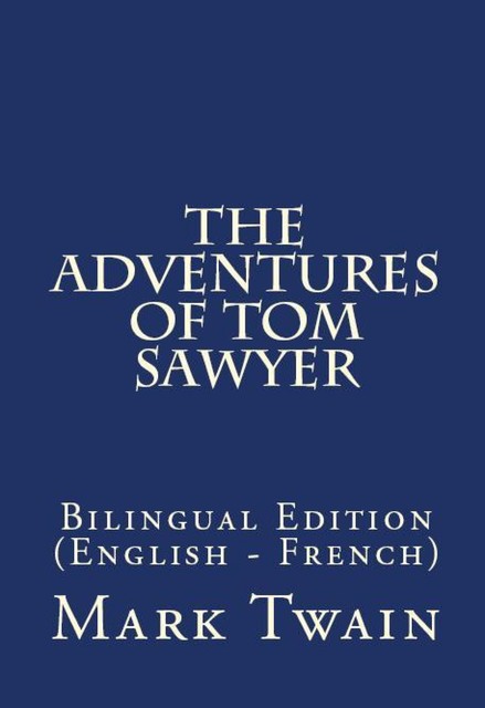 The Adventures Of Tom Sawyer, Mark Twain