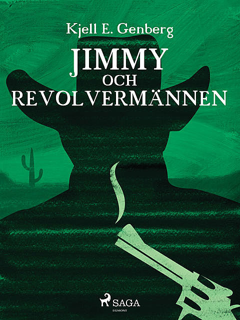 Jimmy och revolvermännen, Kjell E.Genberg