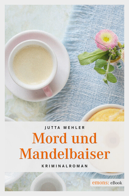 Mord und Mandelbaiser, Jutta Mehler