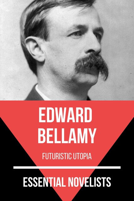 Equality & Looking Backward, Edward Bellamy