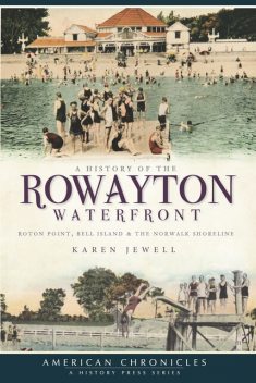 History of the Rowayton Waterfront, Karen Jewell