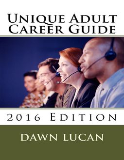 Unique Learner Career Guide 2016: Featuring Career Strategies and Resources, Dawn Lucan