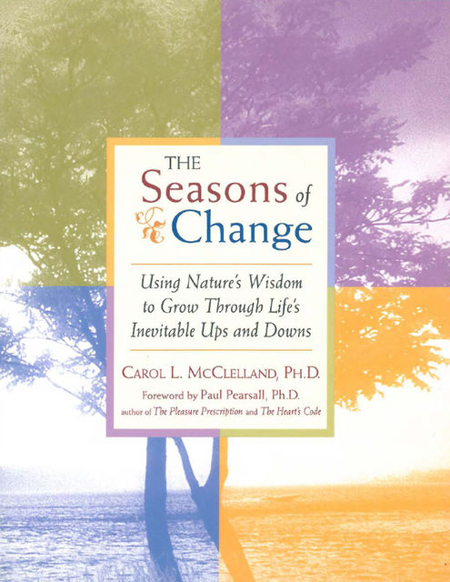 The Seasons of Change, Carol L.McClelland