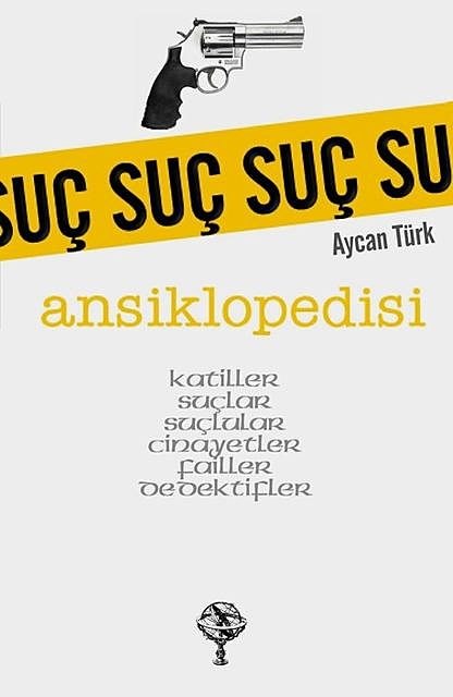 Suç Ansiklopedisi, Aycan Türk