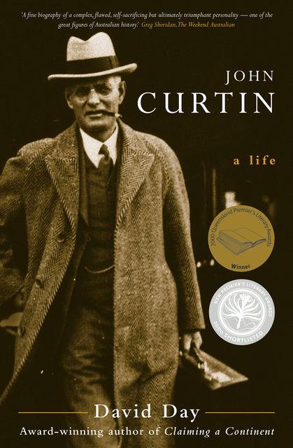 John Curtin: A Life, David Day