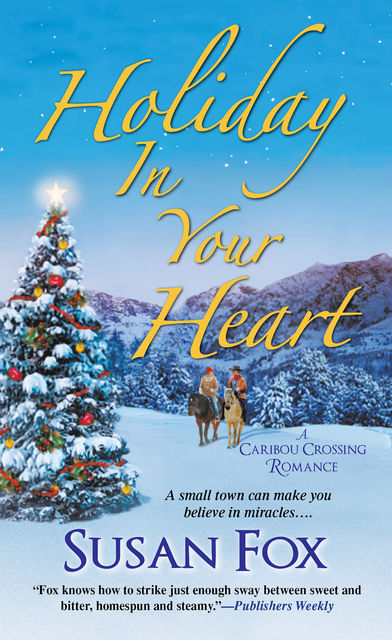 Holiday in Your Heart, Susan Fox