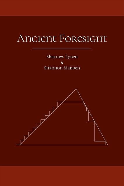 Ancient Foresight, Matthew Patrick Lyden, Shannon Joy Madden