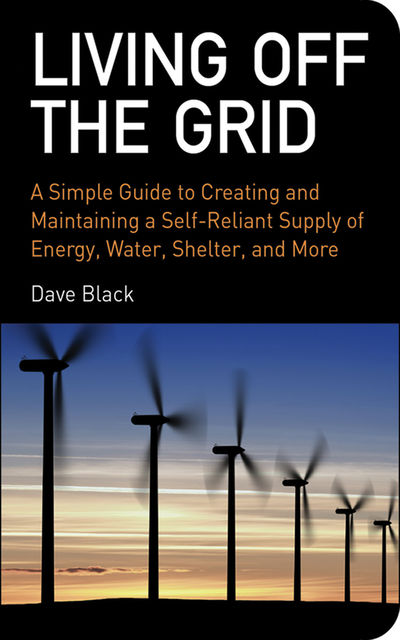 Living Off the Grid, David Black