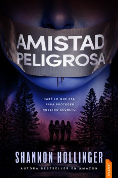 Amistad peligrosa, Shannon Hollinger