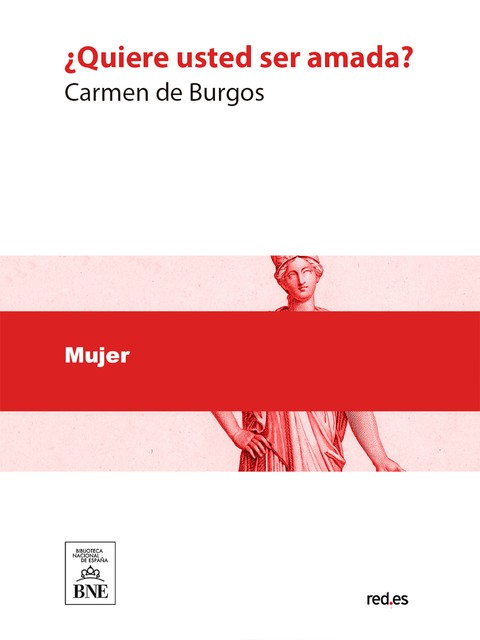 Quiere usted ser amada, Carmen de Burgos