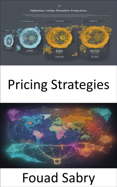 Pricing Strategies, Fouad Sabry
