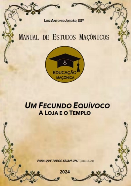 Manual De Estudos Maçônicos, 33º, Luiz Antonio Jordão