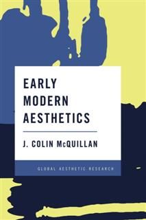 Early Modern Aesthetics, J. Colin McQuillan