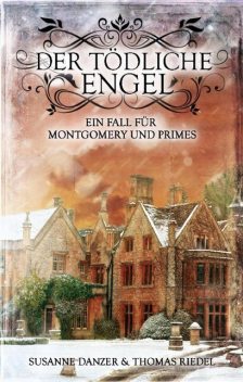 Der tödliche Engel, Susanne Danzer, Thomas Riedel