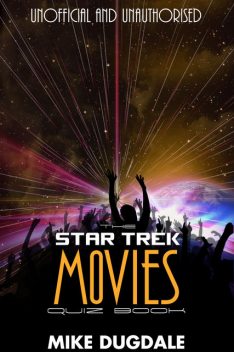 Star Trek Movie Quiz Book, Mike Dugdale