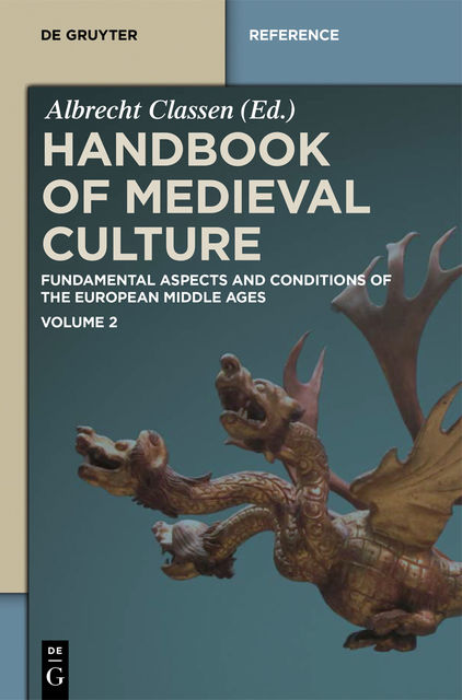 Handbook of Medieval Culture. Volume 2, Albrecht Classen