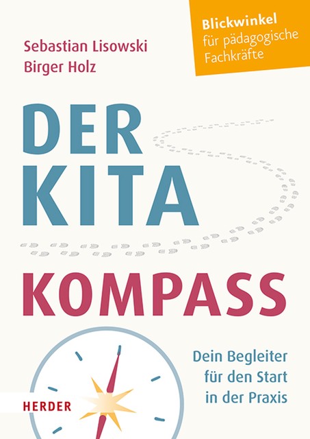 Der Kita-Kompass, Sebastian Lisowski, Birger Holz