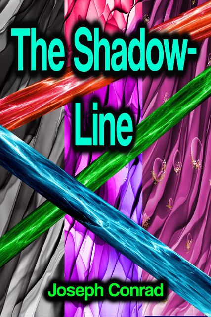 The Shadow-Line, Joseph Conrad