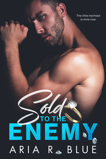 Sold to the Enemy, Aria R. Blue