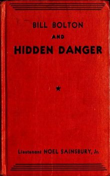 Bill Bolton and Hidden Danger, Noel Sainsbury
