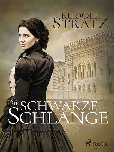 Die schwarze Schlange, Rudolf Stratz