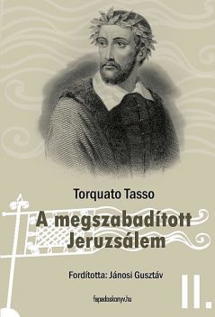 A megszabadított Jeruzsálem II. kötet, Torquato Tasso