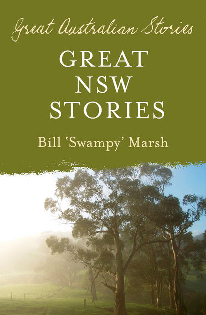 Great New South Wales Stories, Bill Marsh