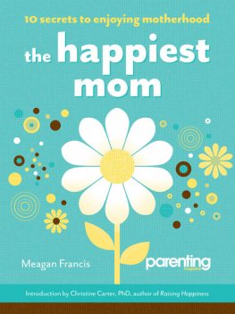 The Happiest Mom, Meagan Francis