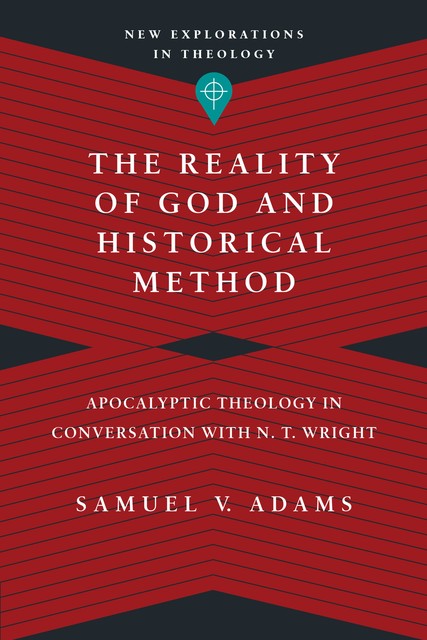 The Reality of God and Historical Method, Samuel Adams