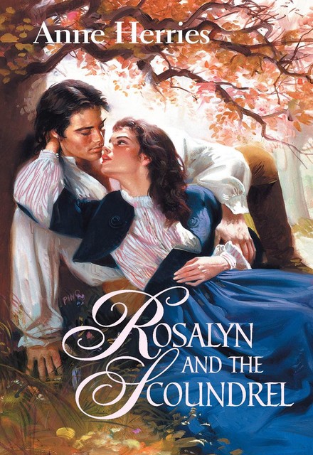 Rosalyn and the Scoundrel, Anne Herries