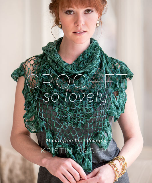 Crochet So Lovely, Kristin Omdahl