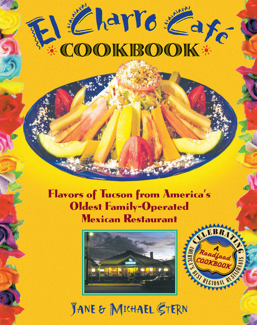 El Charro CafT Cookbook, Jane Stern, Michael Stern