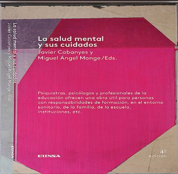 La salud mental y sus cuidados, Javier Cabanyes Truffino, Miguel Ángel Monge Sánchez