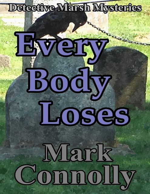 Every Body Loses, Mark Connolly