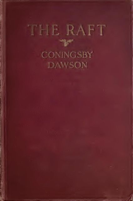 The Raft, Coningsby Dawson