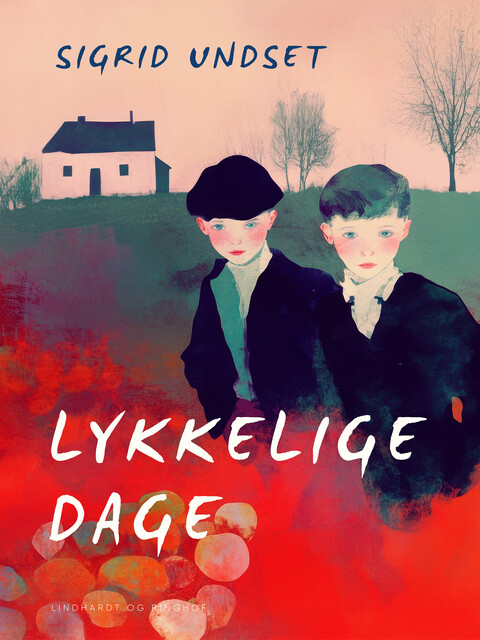 Lykkelige dage, Sigrid Undset