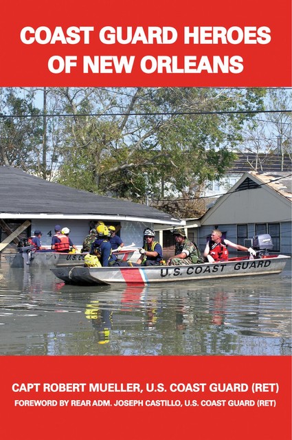 Coast Guard Heroes of New Orleans, Robert Mueller