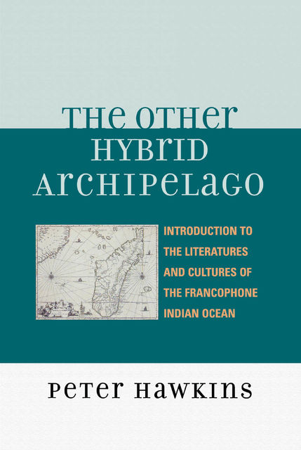 The Other Hybrid Archipelago, Peter Hawkins