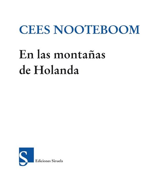 En las montañas de Holanda, Cees Nooteboom