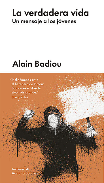 La verdadera vida, Alain Badiou