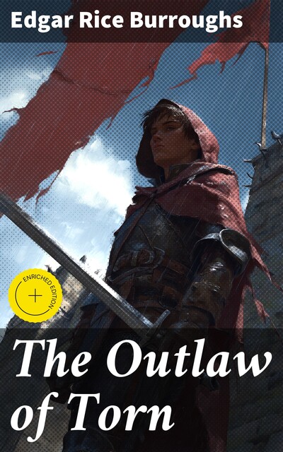 The Outlaw of Torn, Edgar Rice Burroughs