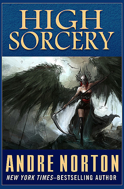 High Sorcery, Andre Norton