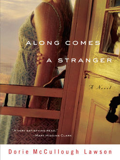 Along Comes a Stranger, Dorie McCullough Lawson