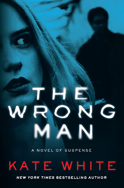 The Wrong Man, Kate White