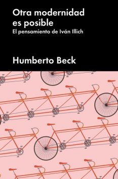 Otra modernidad es posible, Humberto Beck