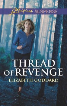 Thread Of Revenge, Elizabeth Goddard