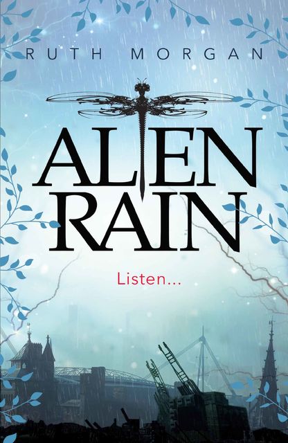 Alien Rain, Ruth Morgan