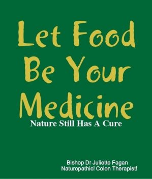 Let Food Be Your Medicine, Bishop Juliette Fagan